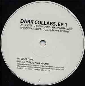 Askew & Hardwick / O'Callaghan & Downey - Dark Collabs. EP 1