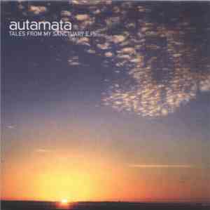 Autamata - Tales From My Sanctuary EP