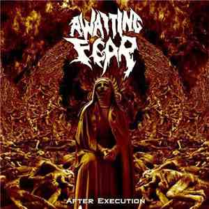 Awaiting Fear - After Execution