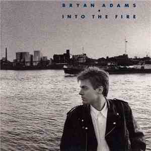 Bryan Adams - Into The Fire