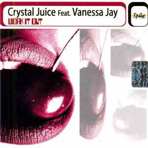 Crystal Juice Feat. Vanessa Jay - Work It Out