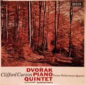 Dvořák, Clifford Curzon, Vienna Philharmonic Quartet, Schubert - Piano Quin ...