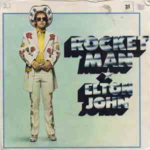 Elton John - Rocket Man (I Think It's Going To Be A Long Long Time)
