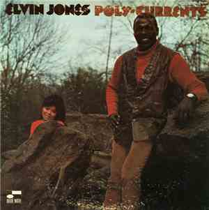 Elvin Jones - Poly-Currents