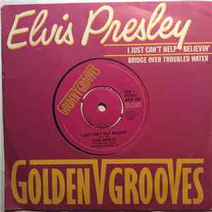 Elvis Presley - I Just Can't Help Believin / Bridge Over Troubled Water
