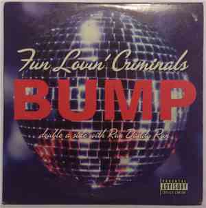 Fun Lovin' Criminals - Bump / Run Daddy Run