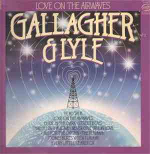 Gallagher & Lyle - Love On The Airwaves