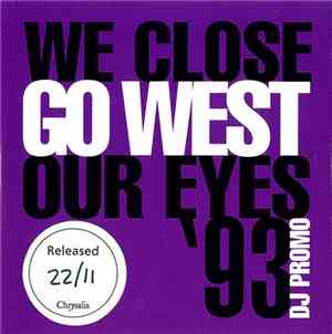Go West - We Close Our Eyes '93