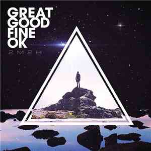 Great Good Fine OK - 2M2H