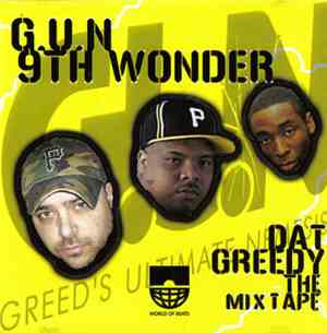 G.U.N / 9th Wonder - Dat Greedy: The Mixtape