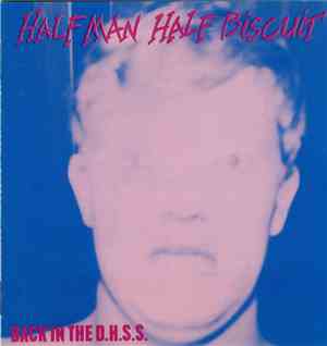 Half Man Half Biscuit - Back In The D.H.S.S. / The Trumpton Riots E.P.