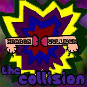 Hardon Collider - The Collision