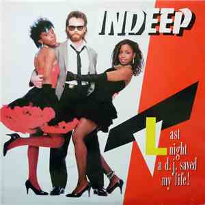 Indeep - Last Night  A D.J. Saved My Life