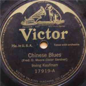 Irving Kaufman / Ada Jones - Billy Murray - Chinese Blues / Sooner Or Later ...