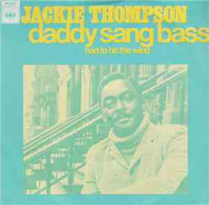 Jackie Thompson - Daddy Sang Bass