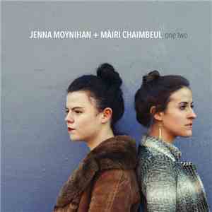 Jenna Moynihan & Mairi Chaimbeul - One Two