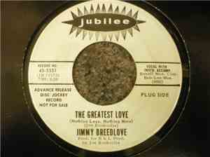 Jimmy Breedlove - The Greatest Love (Nothing Less, Nothing More) / A Jealou ...