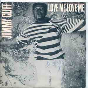 Jimmy Cliff - Love Me Love Me