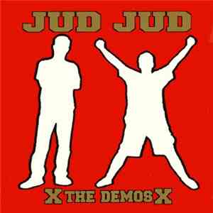 Jud Jud - The Demos