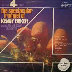 Kenny Baker - The Spectacular Trumpet Of Kenny Baker