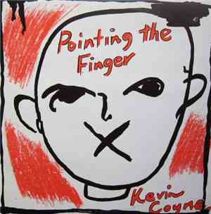 Kevin Coyne - Pointing The Finger