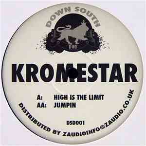 Kromestar - High Is The Limit / Jumpin