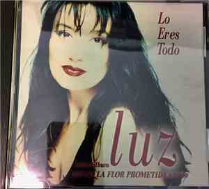 Luz Casal - Lo Eres Todo