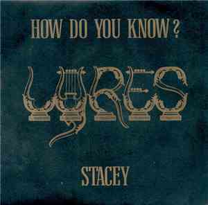 Lyres - How Do You Know? / Stacey