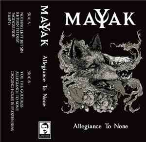 Mayak - Allegiance To None