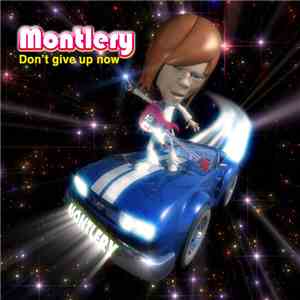 Montlery - Don't Give Up Now