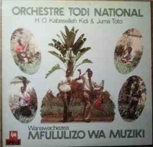 Orchestre Todi National With H.O. Kabaselleh Kidi & Juma Toto - Wanawacheze ...