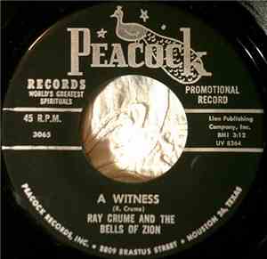 Ray Crume And The Bells Of Zion - A Witness / I'll Trust His Words