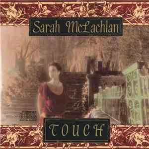 Sarah McLachlan - Touch