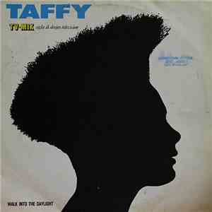 Taffy - Walk Into The Daylight
