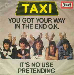 Taxi  - You Got Your Way In The End O.K.