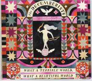 The Decemberists - What A Terrible World, What A Beautiful World