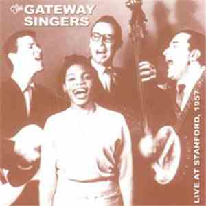The Gateway Singers - Live At Stanford, 1957