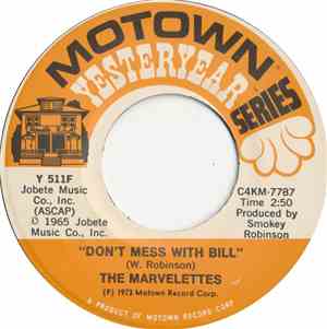 The Marvelettes - Don't Mess With Bill / He's A Good Guy (Yes He Is)