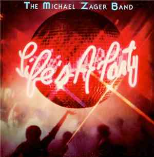 The Michael Zager Band - Life's A Party