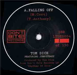 Tom Dice  - Falling Off / Your Name Describes Me