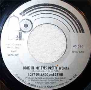 Tony Orlando & Dawn - Look In My Eyes Pretty Woman