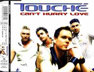 Touché  - Can't Hurry Love