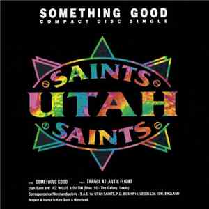 Utah Saints - Something Good