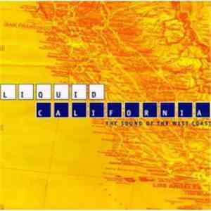 Various - Liquid California: The Sound Of The West Coast