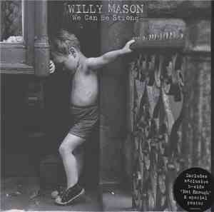 Willy Mason - We Can Be Strong