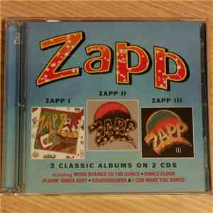 Zapp - Zapp I / Zapp II / Zapp III