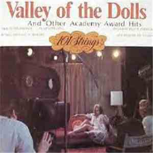 101 Strings - Valley Of The Dolls And Other Academy Award Hits!!