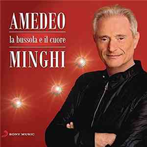 Amedeo Minghi - La Bussola E Il Cuore