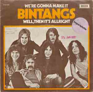 Bintangs - We're Gonna Make It / Well, Then It's All Right