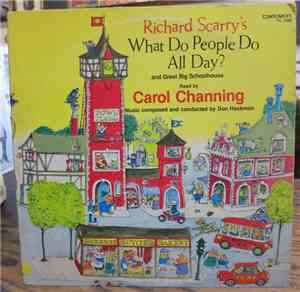Carol Channing, Don Heckman - Richard Scarry's What Do People Do All Day? And Great Big Schoolhouse